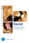 Daniel, Staying strong in a Hostile World, Good Book Study Guide  GBG