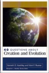 40 Questions about Creation and Evolution - 40 Questions & Answers Series