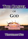The Gospel of God, Vol 1, Christ, Redemption and His Dealing with Sin