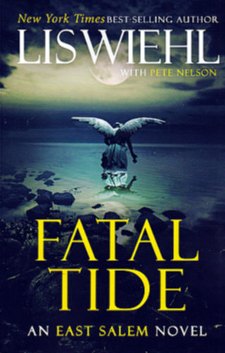 Fatal Tide East Salem Trilogy Series Wiehl Lis Book