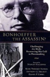 Bonhoeffer the Assassin?
