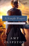 A Simple Prayer, Hearts of the Lancaster Grand Hotel Series