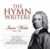 CD: The Hymn Writers - Isaac Watts