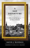 A Sad Departure, Why we could not stay in the Church of Scotland