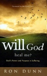 Will God Heal Me? God