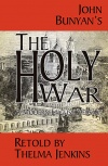 The Holy War; A Modern English Version