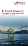 In Sweet Obscurity - Learning from Some of the Bible’s Minor Characters 