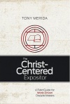 The Christ Centered Expositor