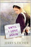 Until I Love Again, St. Lawrence County Amish Series