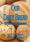 Our Daily Bread - 366 Devotional Meditations