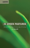 In Green Pastures, Devotional readings for Every Day of the Year
