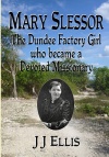 Mary Slessor, The Dundee Factory Girl