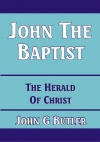John the Baptist - The Herald of Christ - CCS - BBS
