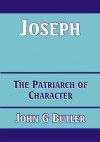Joseph, The Patriarch of Character - CCS - BBS