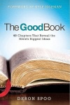 The Good Book: 40 Chapters That Reveal the Bible