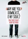 Why Are You Downcast, O My Soul?