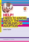Help! I Need to Know About the Problems of Adoption - LIFW