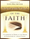 Fundamentals of the Faith - 13 Lessons to Grow in the Grace ..