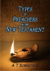 Types of Preachers in the New Testament - CCS