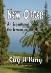 New Order, An Expositional Study on the Sermon on the Mount - CCS