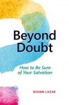 Beyond Doubt, How To Be Sure of Your Salvation