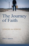 The Journey of Faith, Sermons on Hebrews