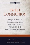 Sweet Communion: Trajectories of Spirituality