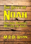 The Days of Noah, And their Prophetic Message for Today