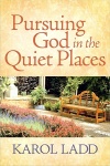 Pursuing God in the Quiet Places