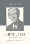 Lloyd Jones on the Christian Life - OTCL