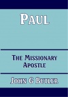 Paul: The Missionary Apostle - CCS - BBS