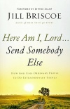 Here Am I, Lord - Send Somebody Else
