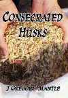 Consecrated Husks