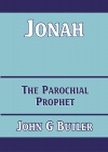 Jonah - The Parochial Prophet - CCS - BBS