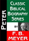 Peter - Classic Biblical Biography Series - CBBS