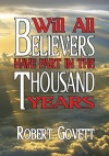 Will All Believers Have a Part in the Thousand Years