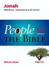 People in the Bible - Jonah, Rebellion, Repentance and Revival 