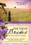 The Texas Brides Collection: 9 Romances from the Old West 