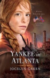 Yankee in Atlanta, Heroines Behind the Lines Series  **