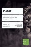 Lifebuilder Study Guide - Daniel, Spiritual Living in a Secular World
