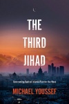 The Third Jihad, Overcoming Radical Islam