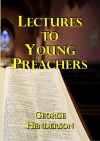 Lectures to Young Preachers