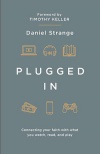 Plugged In, Connecting Your Faith with what You Watch, Read, and Play