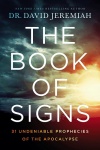 The Book of Signs: 31 Undeniable Harbingers of the Apocalypse