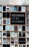 Ecclesiastes, Life in a Fallen World 