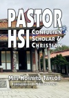 Pastor Hsi - Confucion, Scholar & Christian