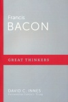 Francis Bacon, Great Thinkers Series