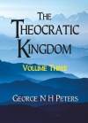 The Theocratic Kingdom, Volume 3
