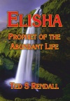 Elisha - Prophet of the Abundant Life - CCS 
