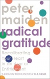 Radical Gratitude, Recalibrating Your Heart in An Age of Entitlement